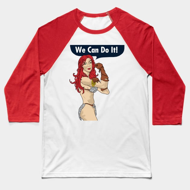 Red Sonja can do it Baseball T-Shirt by RedSheep